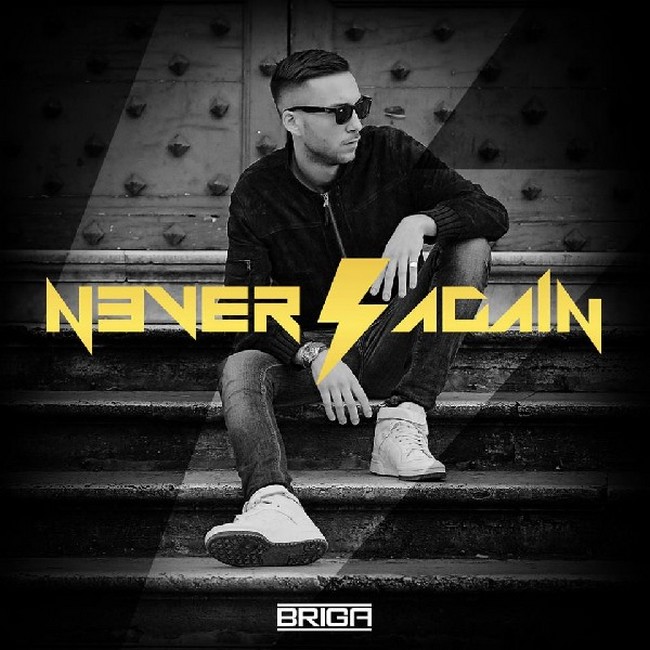 BRIGA “NEVER AGAIN”