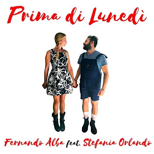 FERNANDO ALBA FEAT. STEFANIA ORLANDO “PRIMA DI LUNEDÌ”