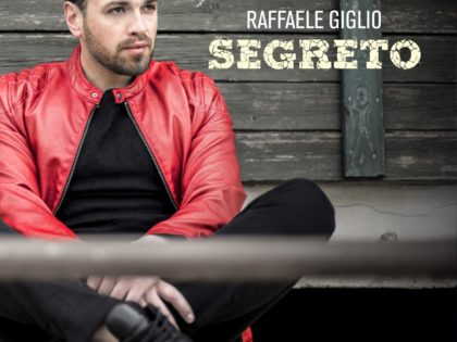 RAFFAELE GIGLIO “SEGRETO”