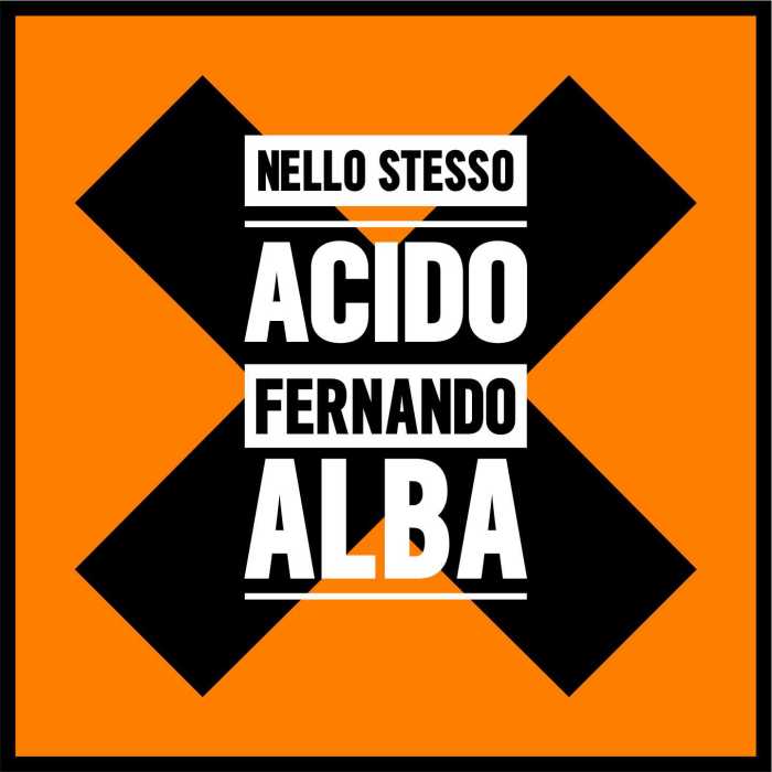 FERNANDO ALBA “NELLO STESSO ACIDO”