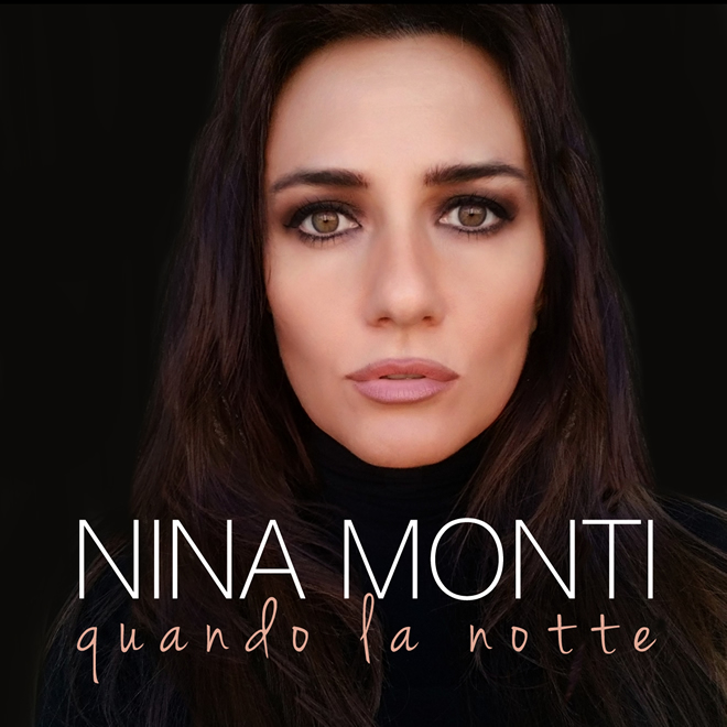 NINA MONTI “QUANDO LA NOTTE”