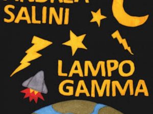 ANDREA SALINI “LAMPO GAMMA”